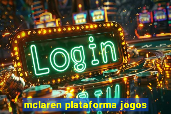 mclaren plataforma jogos